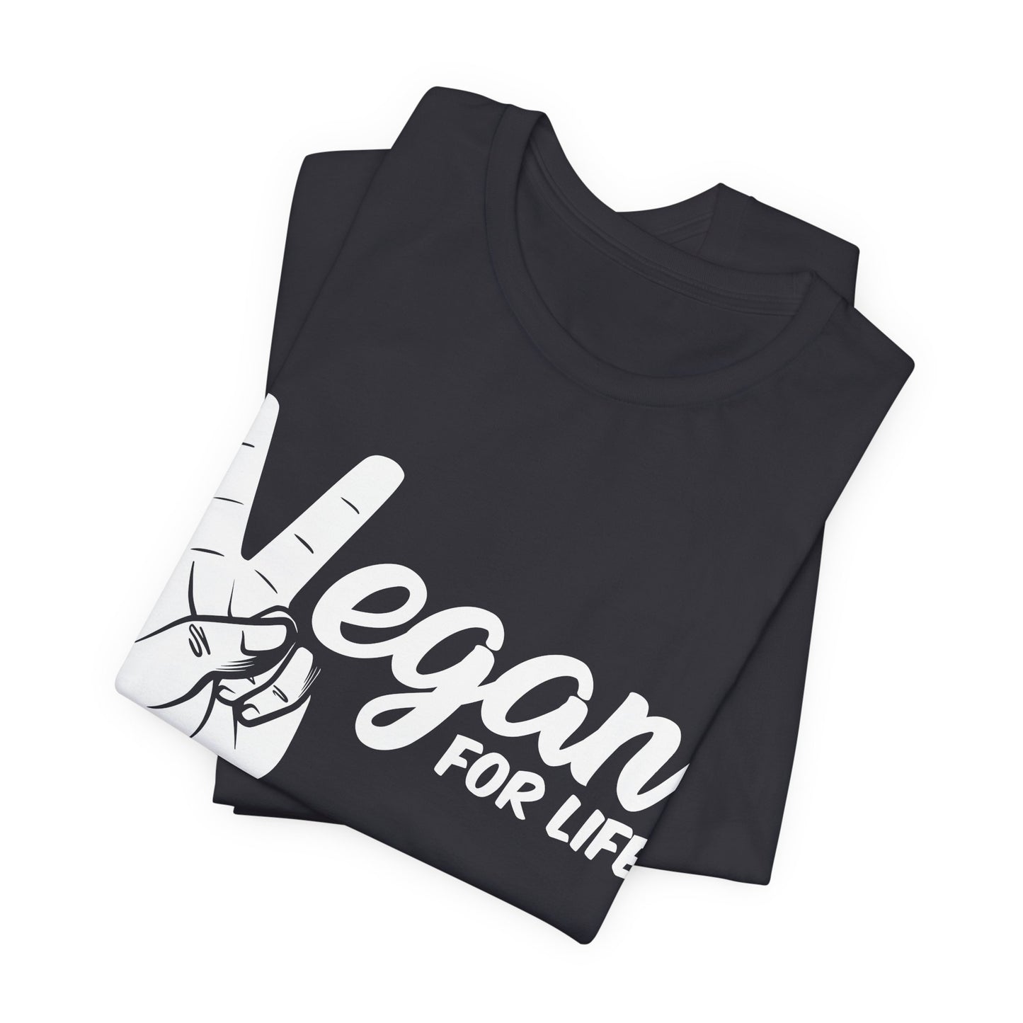 Vegan For Life - Unisex Jersey Short Sleeve Tee - 12381