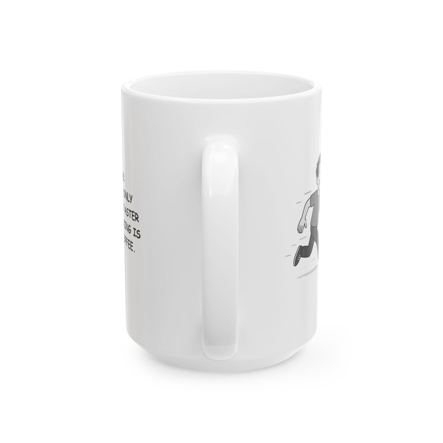 "New York: Where the only thing we’re faster at than walking is ordering coffee." Ceramic Mug - 12867
