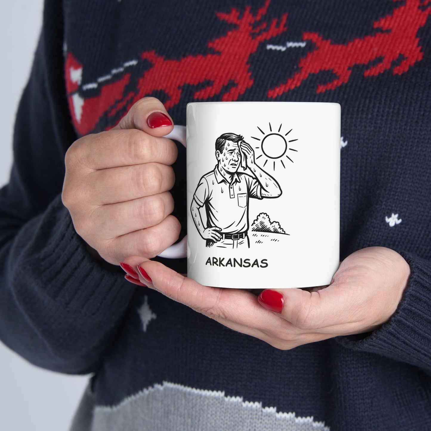 "Arkansas: Where the sun shines just enough to make you sweat, but not enough to complain." Ceramic Mug - 13309