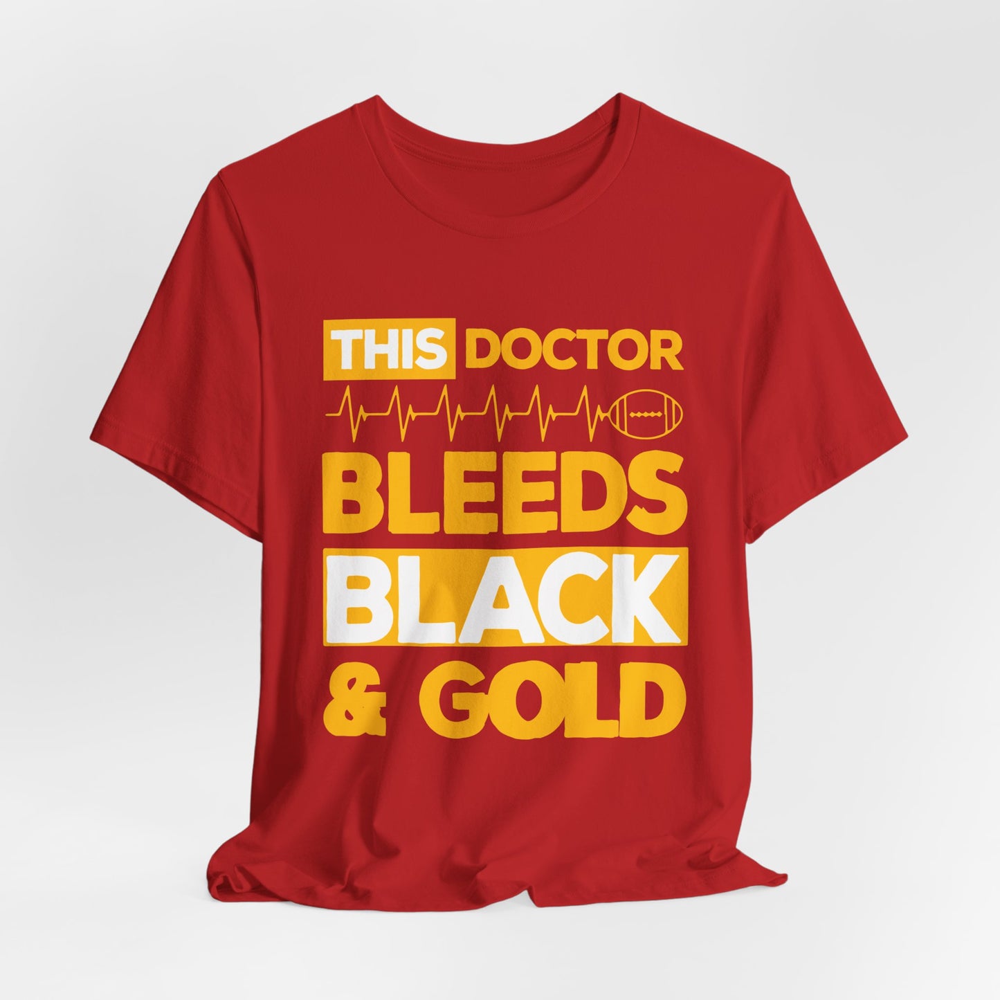This Doctor Bleeds Black & Gold - Unisex Jersey Short Sleeve Tee - 13793