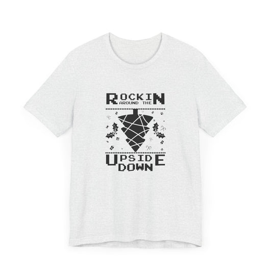 Christmas: Rocking Around The Tree Upside Down - Unisex Jersey Short Sleeve Tee