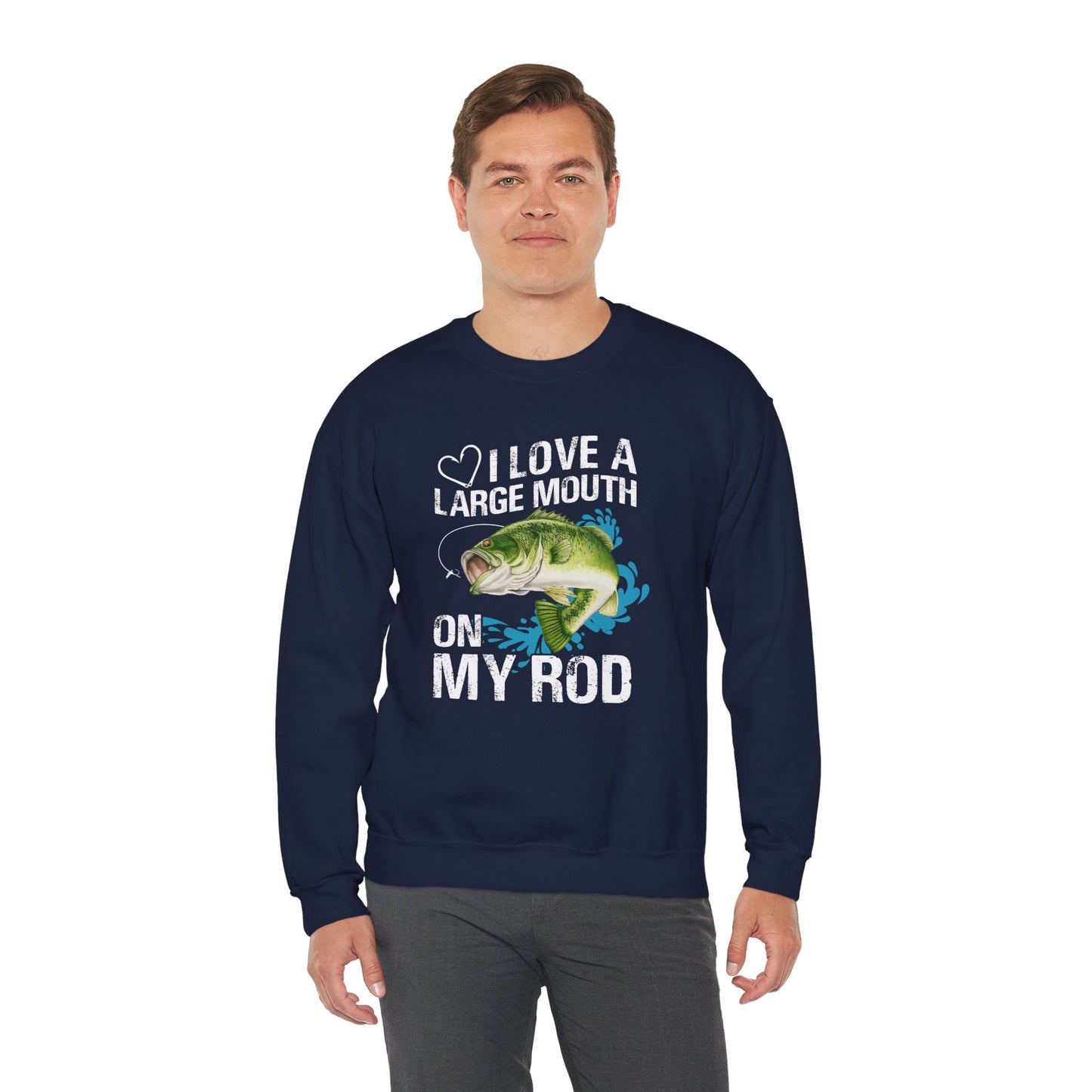I Love A Large Mouth On My Rod - Unisex Heavy Blend™ Crewneck Sweatshirt - 12327