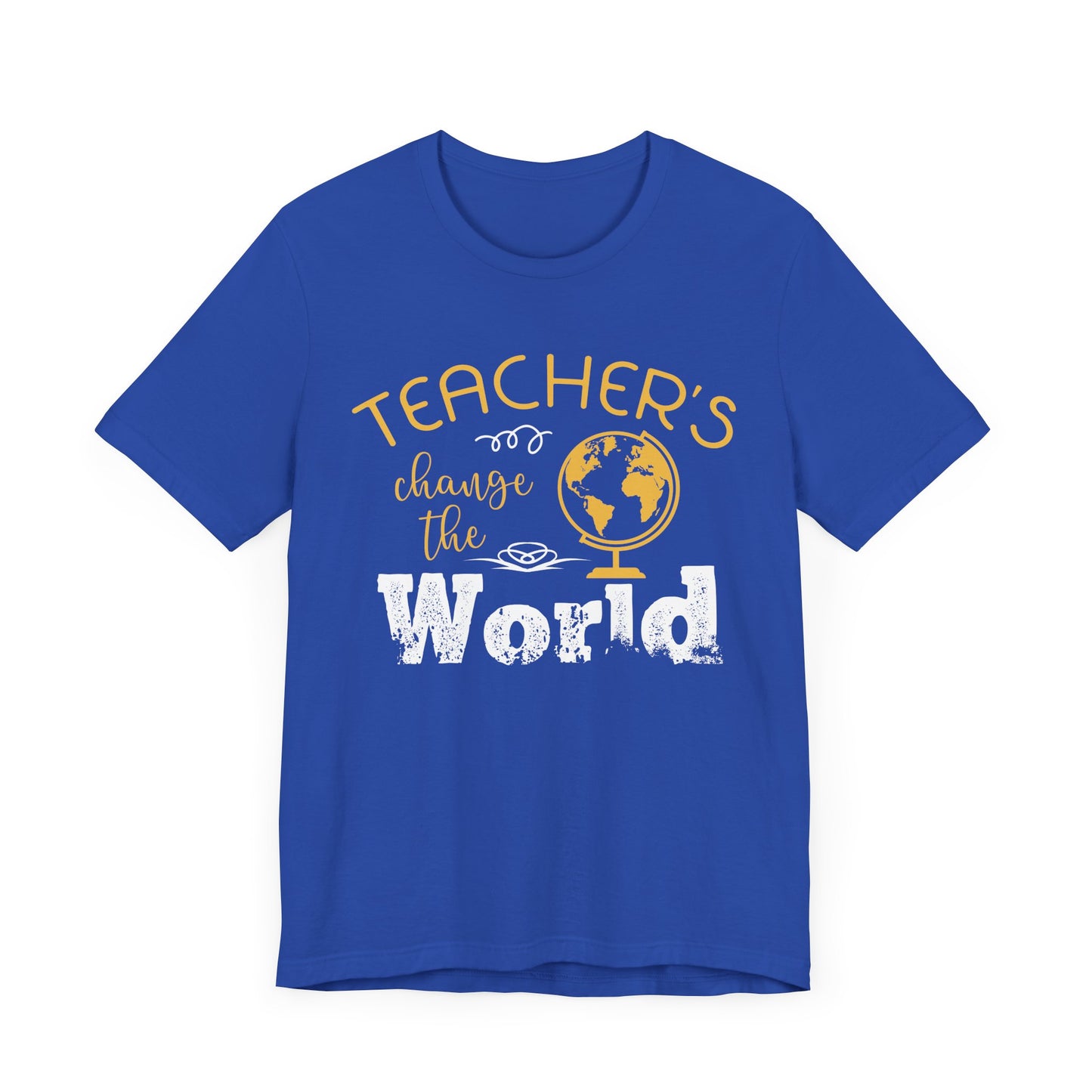 Teachers Change The World - Unisex Jersey Short Sleeve Tee - 13432