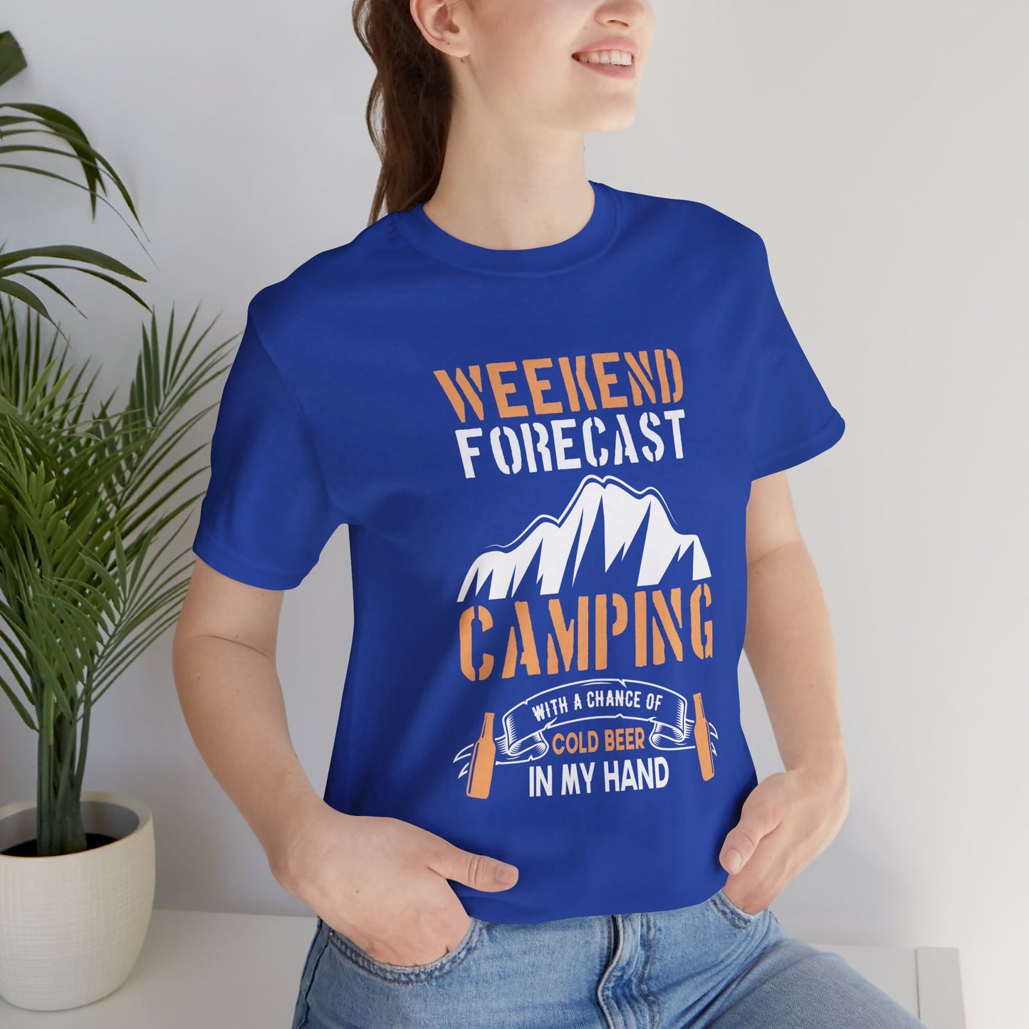 Camping: Weekend Forecast, Camping With A Chance Of Cold Beer In My Hand - Unisex Jersey Short Sleeve Tee - 12570