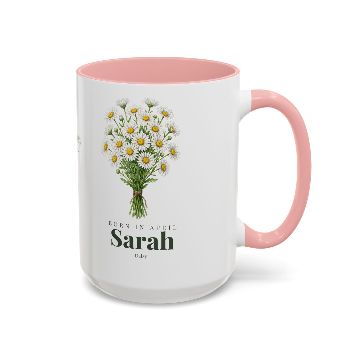 Personalized April Daisy Birth Flower Mug – Custom Name Floral Accent Coffee Cup, April Birthday Gift (11oz, 15oz) - 14833