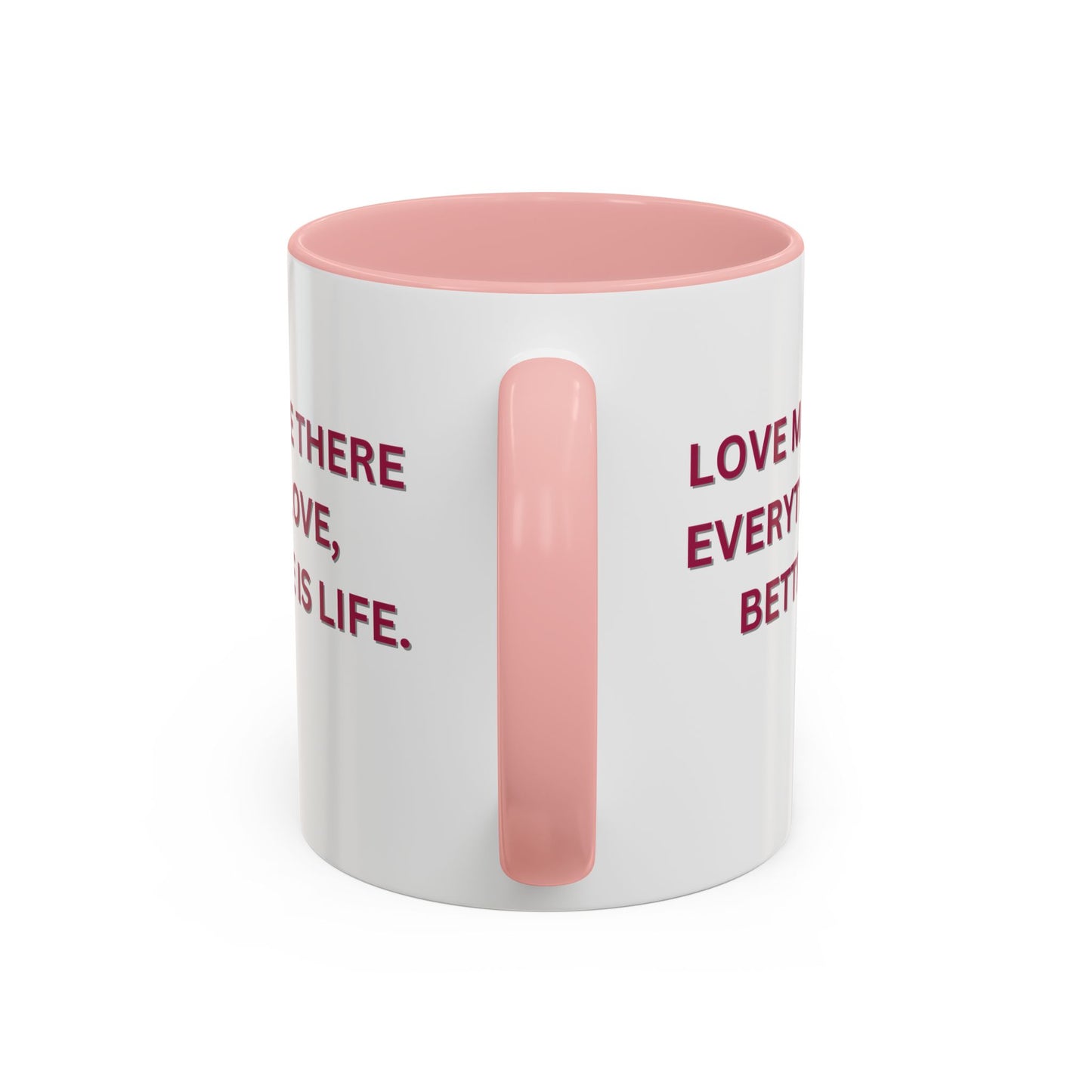 All You Need is Love - Accent Coffee Mug (11, 15oz) - 11430