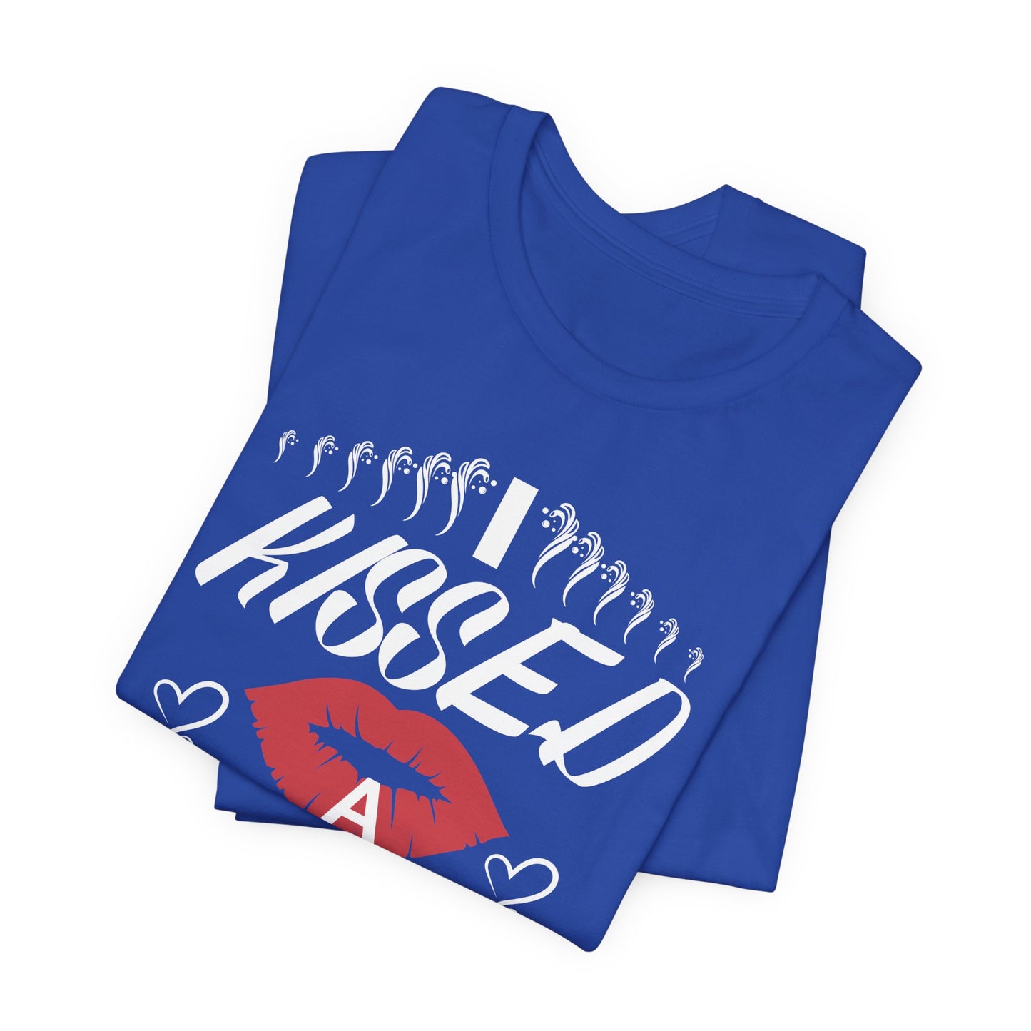 I Kissed A Biker and I Liked It - Unisex Jersey Short Sleeve Tee - 13500