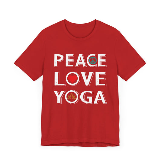 Peace Love Yoga - Unisex Jersey Short Sleeve Tee - 12305
