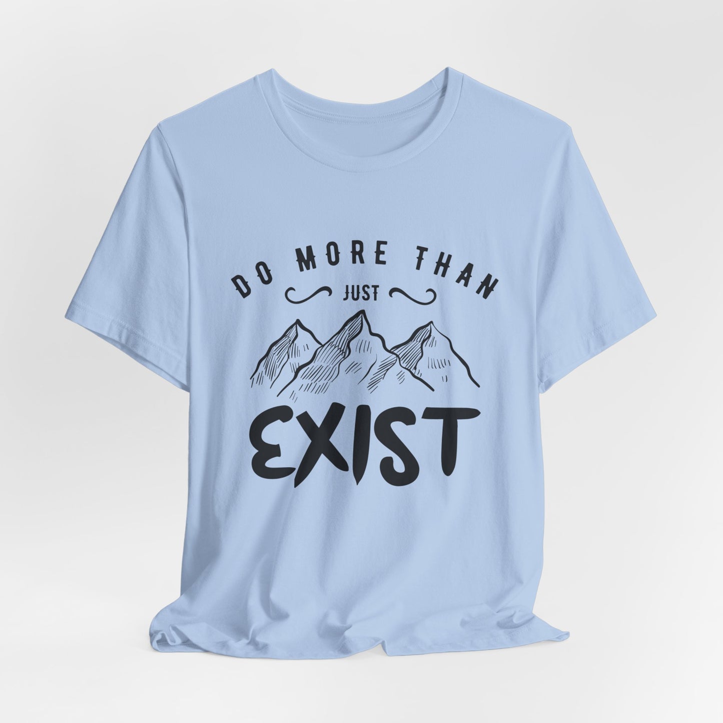 Camping: Do More Than Just Exist - Unisex Jersey Short Sleeve Tee