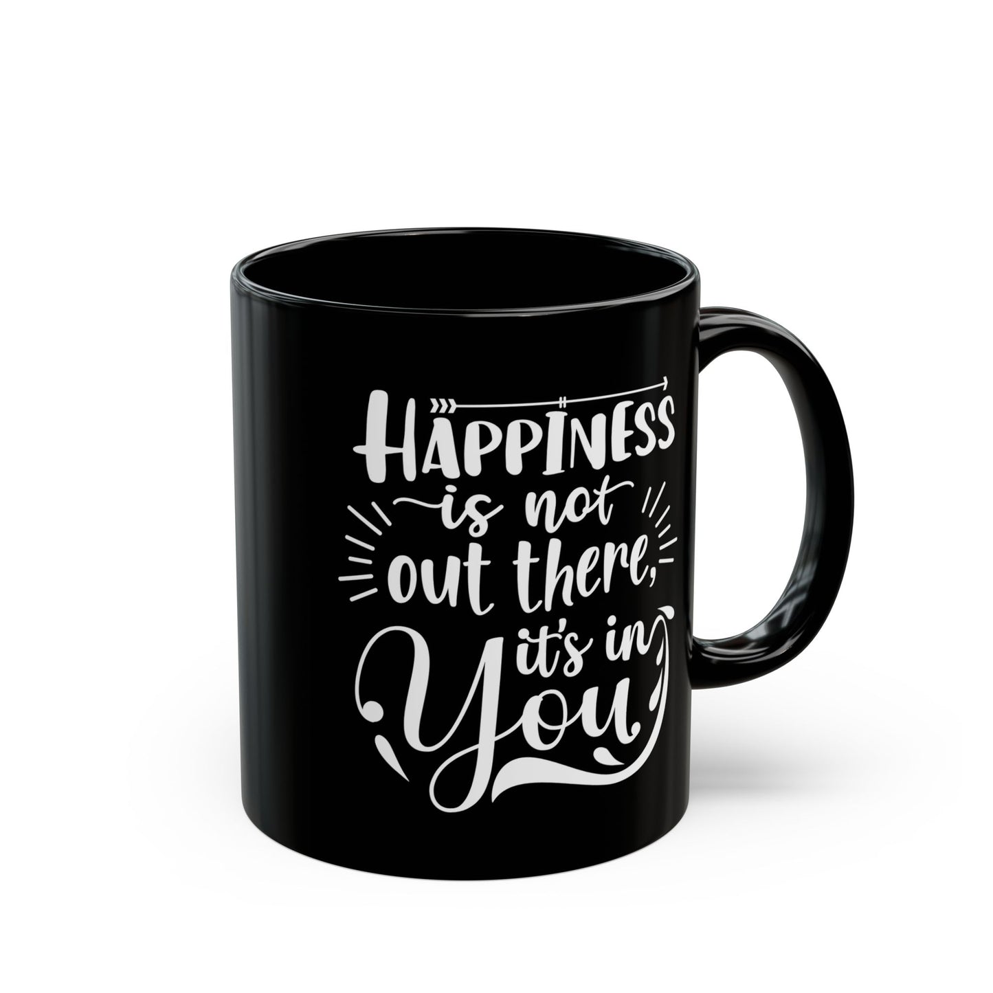 Inspirational Black Mug - Happiness Is Inside You, Funny Coffee Cup, Motivational Gift, Unique Kitchenware, Self-Care Reminder - 14074