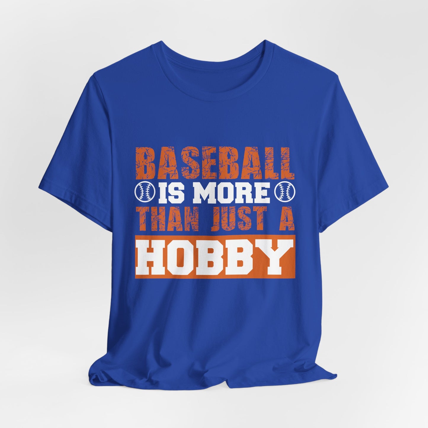 Baseball Is More Than Just A Hobby - Unisex Jersey Short Sleeve Tee - 13913
