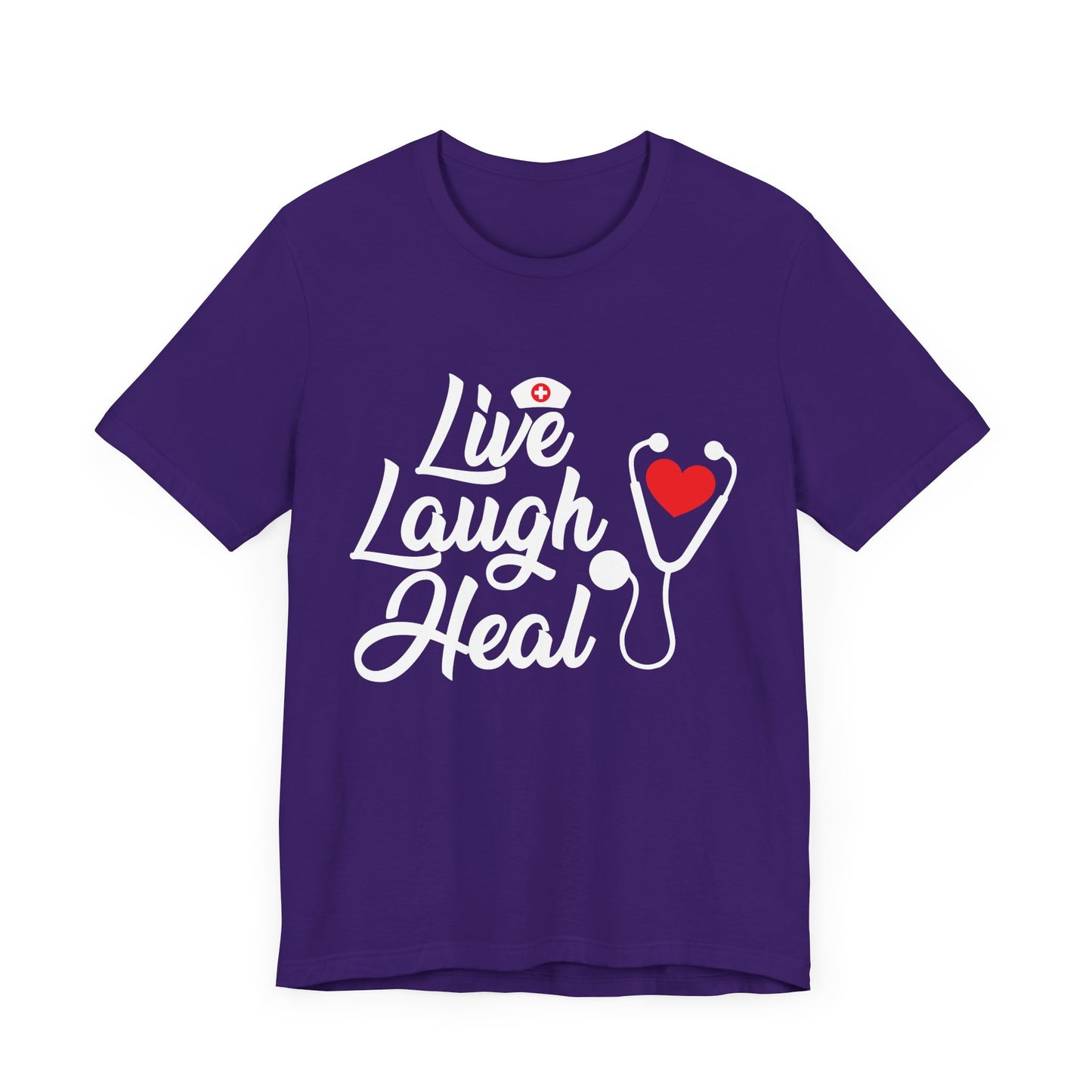 Nurse: Live Laugh Heal - Unisex Jersey Short Sleeve Tee - 13284
