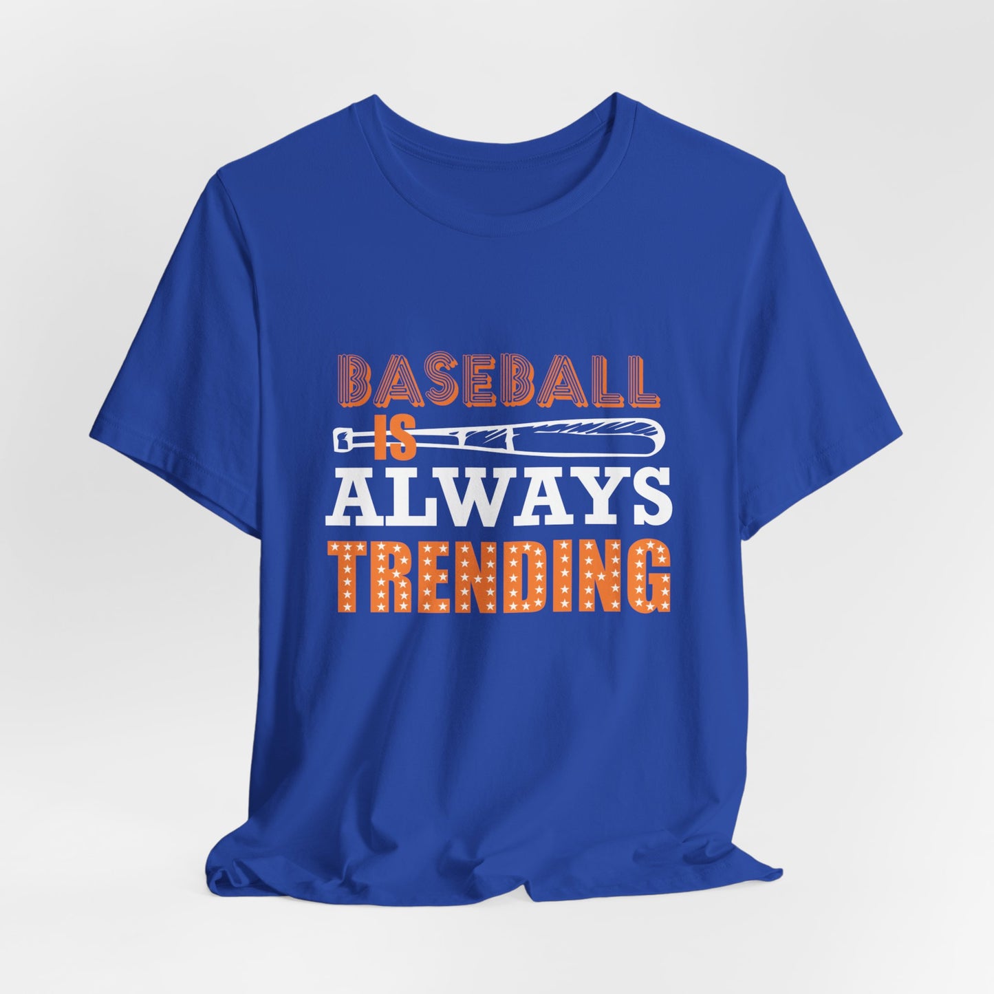 Baseball Is Always Trending - Unisex Jersey Short Sleeve Tee