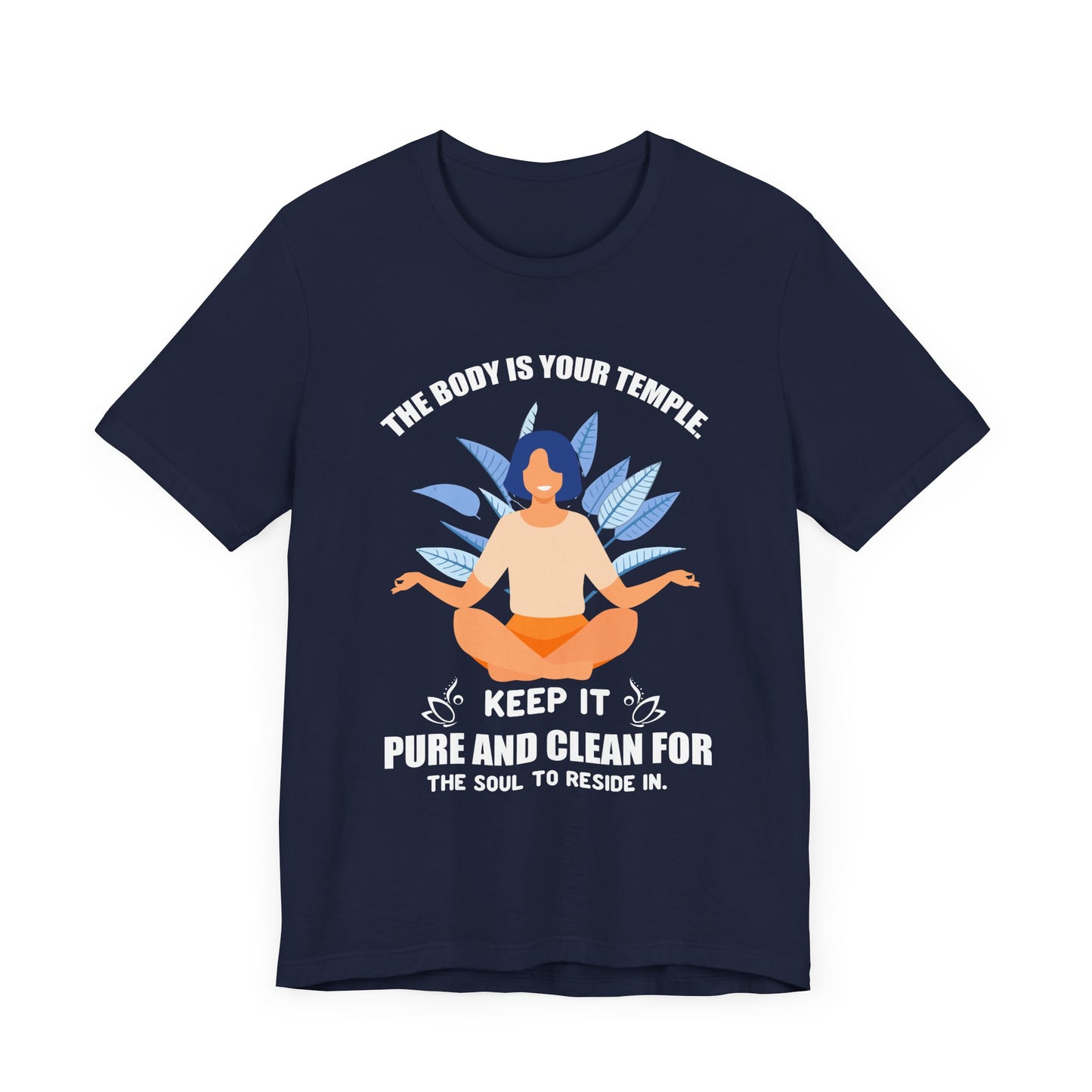Yoga: The Body Is Your Temple, Keep It Pure & Clean For The Soul To Reside In - Unisex Jersey Short Sleeve Tee - 12111