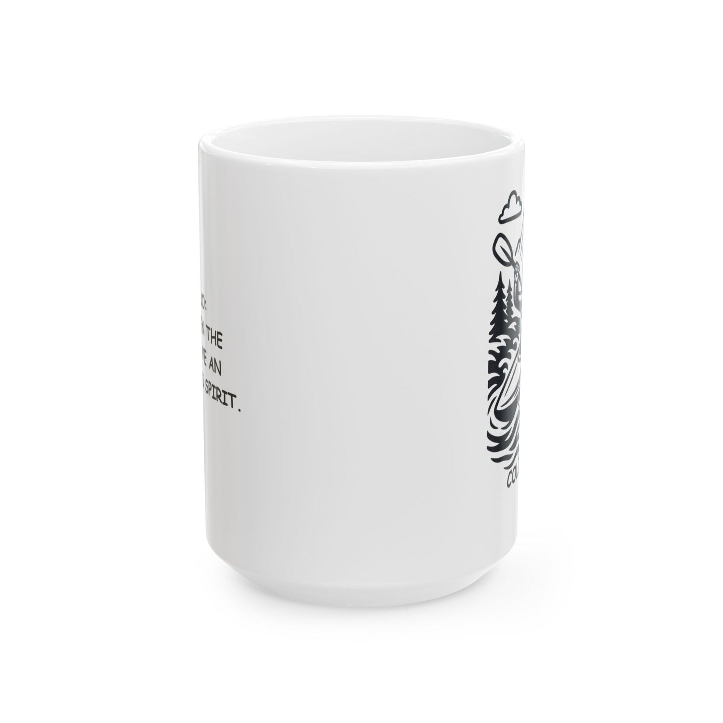"Colorado: Where even the rivers have an adventurous spirit." Ceramic Mug - 13521