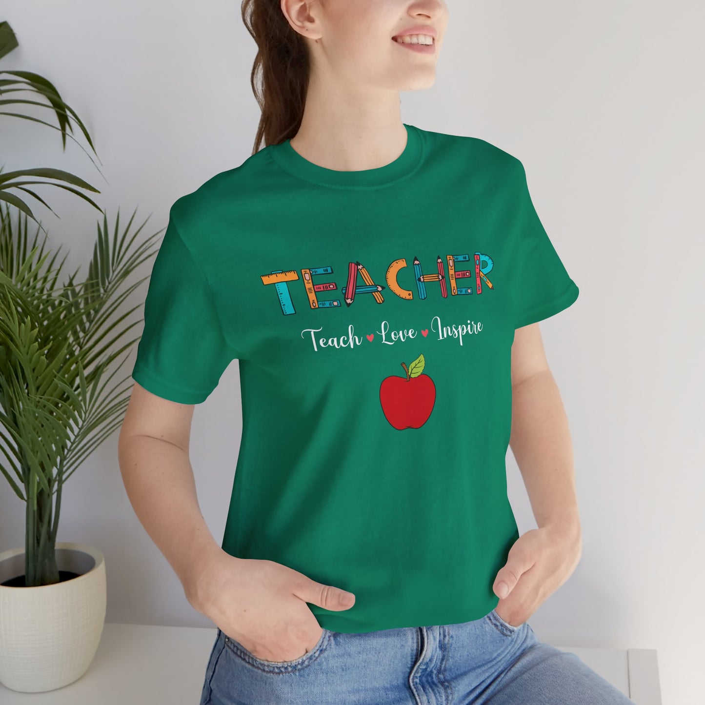 Teacher: Teach, Love, Inspire - Unisex Jersey Short Sleeve Tee - 13458