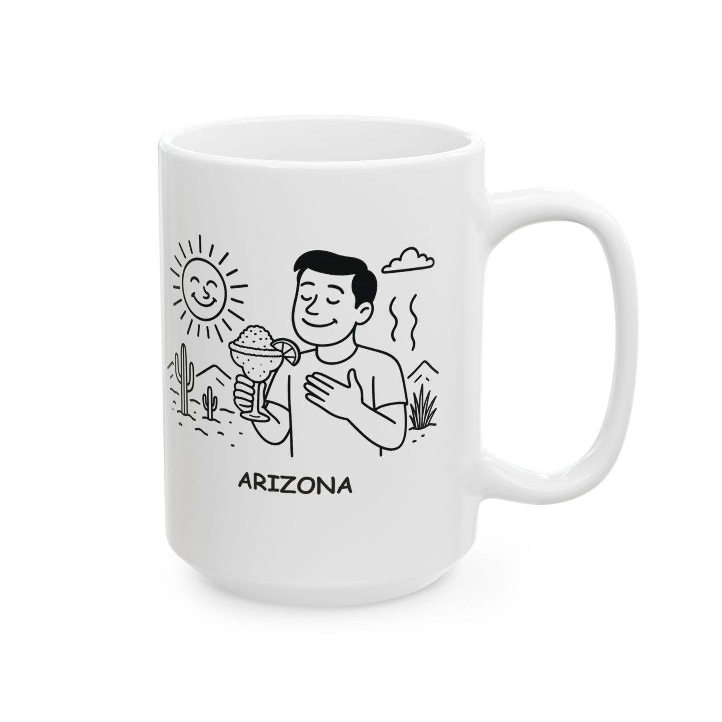 "Arizona: Where the only snow you’ll see is in your margarita." Ceramic Mug - 13191