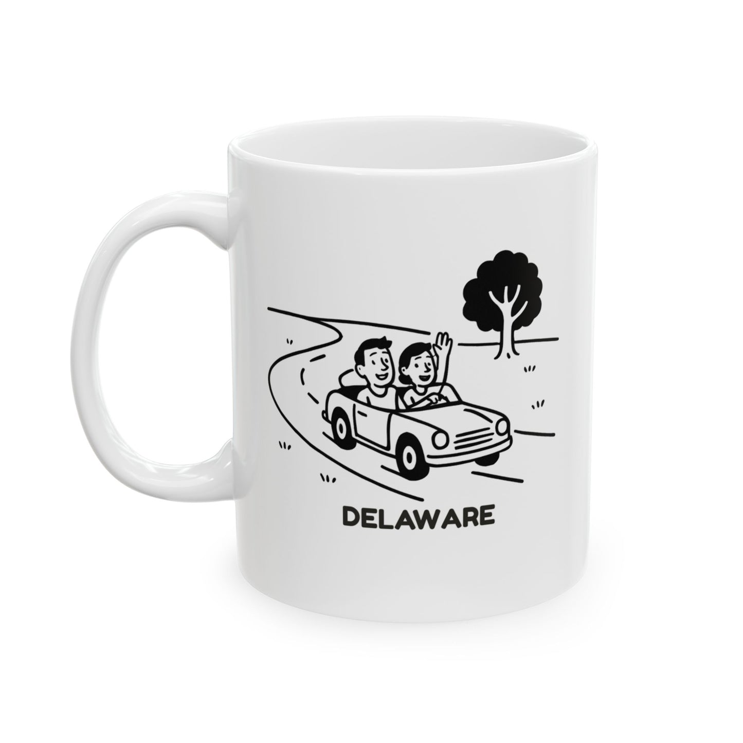 "Delaware: Where the roads are short and the good times are long." Ceramic Mug - 14122