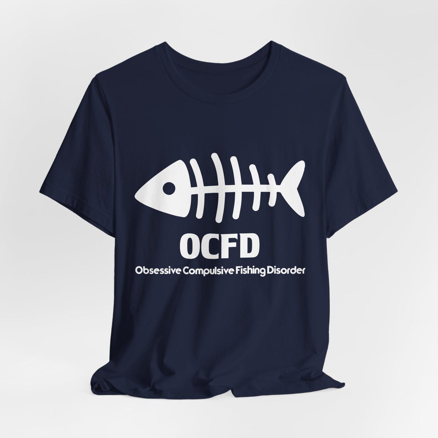 OCFD - Obsessive Compulsive Fishing Disorder - Unisex Jersey Short Sleeve Tee - 13936