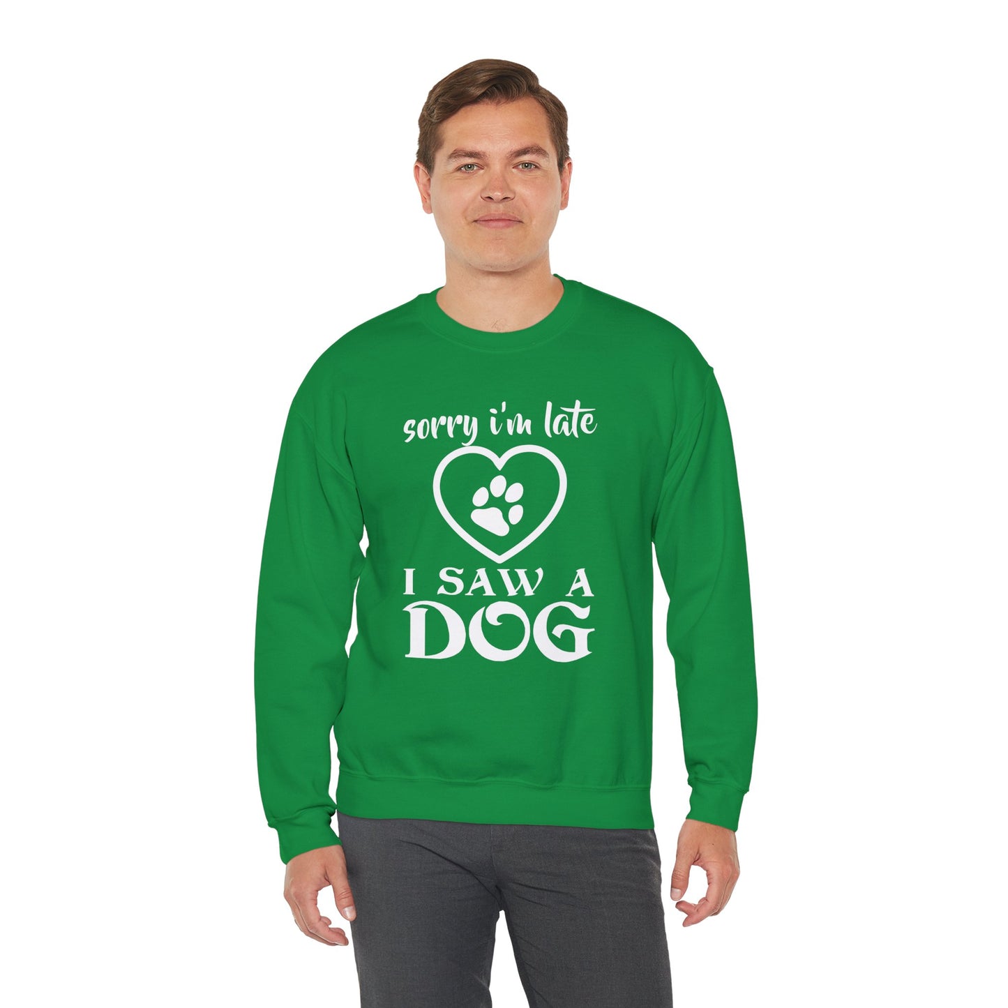 Sorry I am Late, I Saw a Dog - Unisex Heavy Blend™ Crewneck Sweatshirt