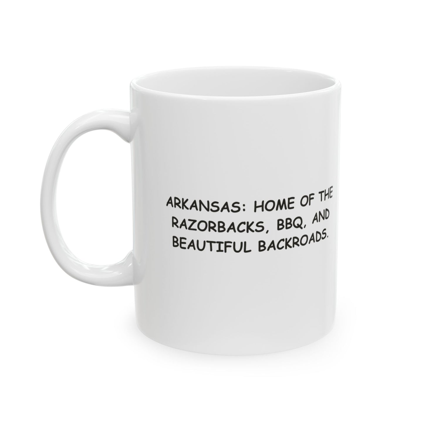 "Arkansas: Home of the Razorbacks, BBQ, and beautiful backroads." Ceramic Mug - 13321