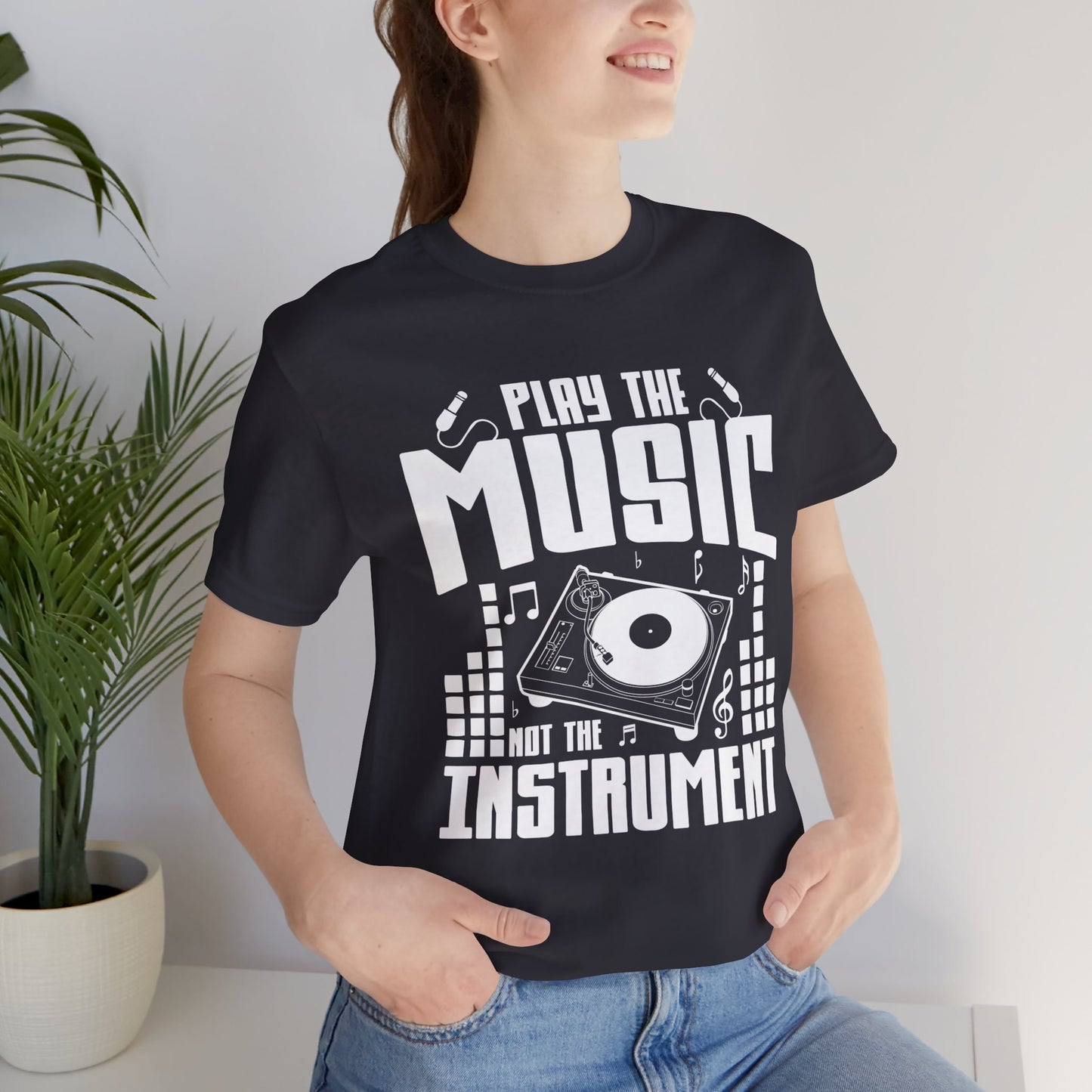 Play The Music Instrument - Unisex Jersey Short Sleeve Tee