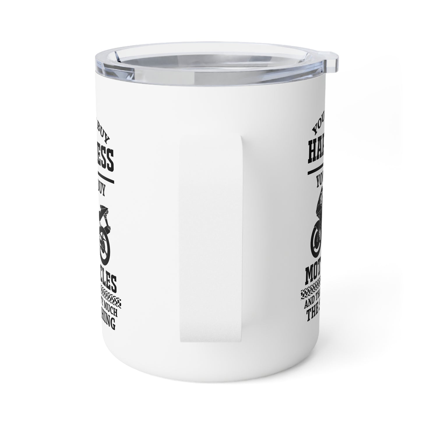 You Can't Buy Happiness But You Can Buy Motorcycles - Insulated Coffee Mug, 10oz - 13314