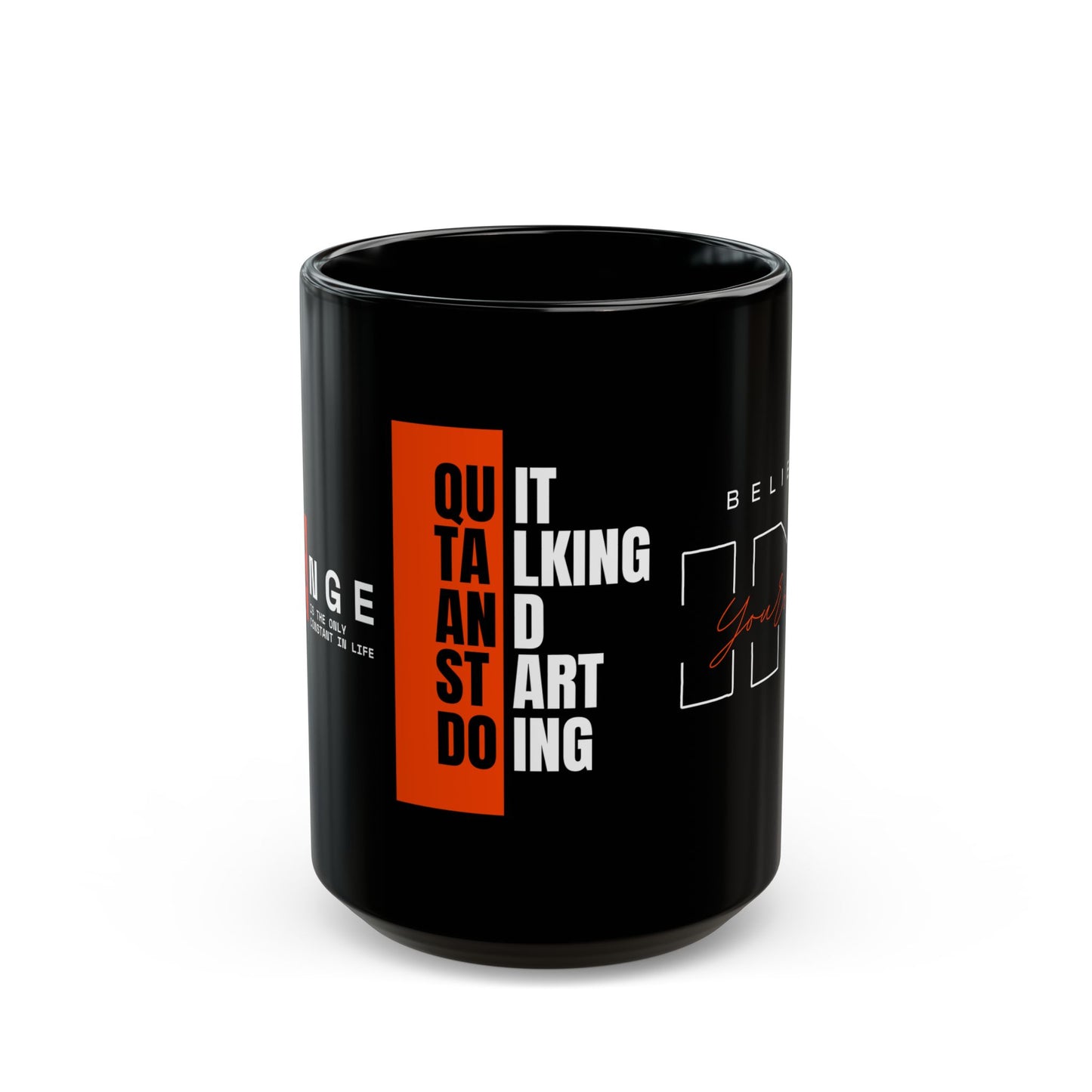 Quit Talking & Start Doing - Black Mug (11oz, 15oz)