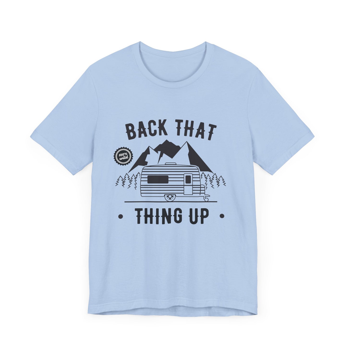 Camping: Back That, Thing Up - Unisex Jersey Short Sleeve Tee