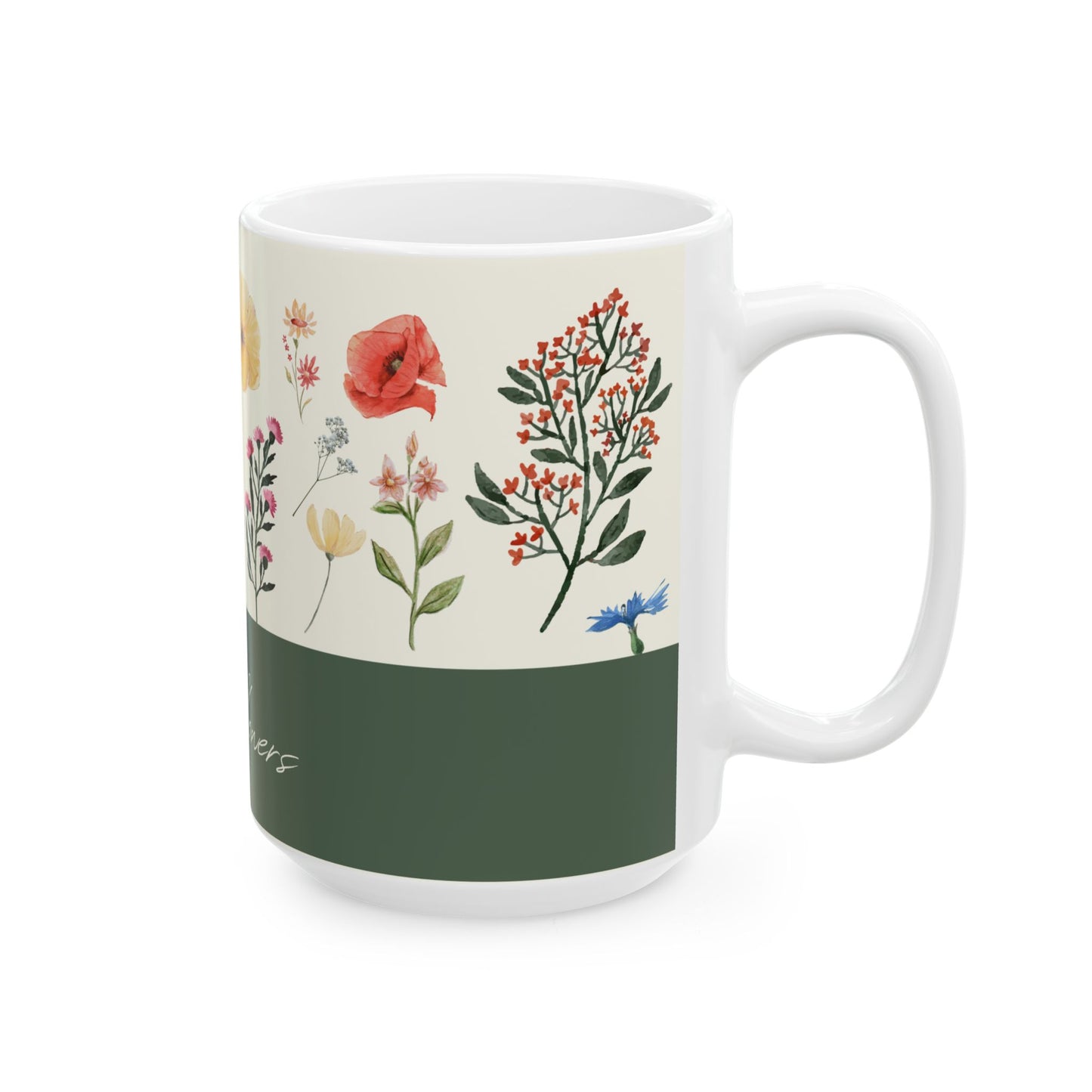 You Belong Among the Wildflowers - Ceramic Mug, (11oz, 15oz) - 10991