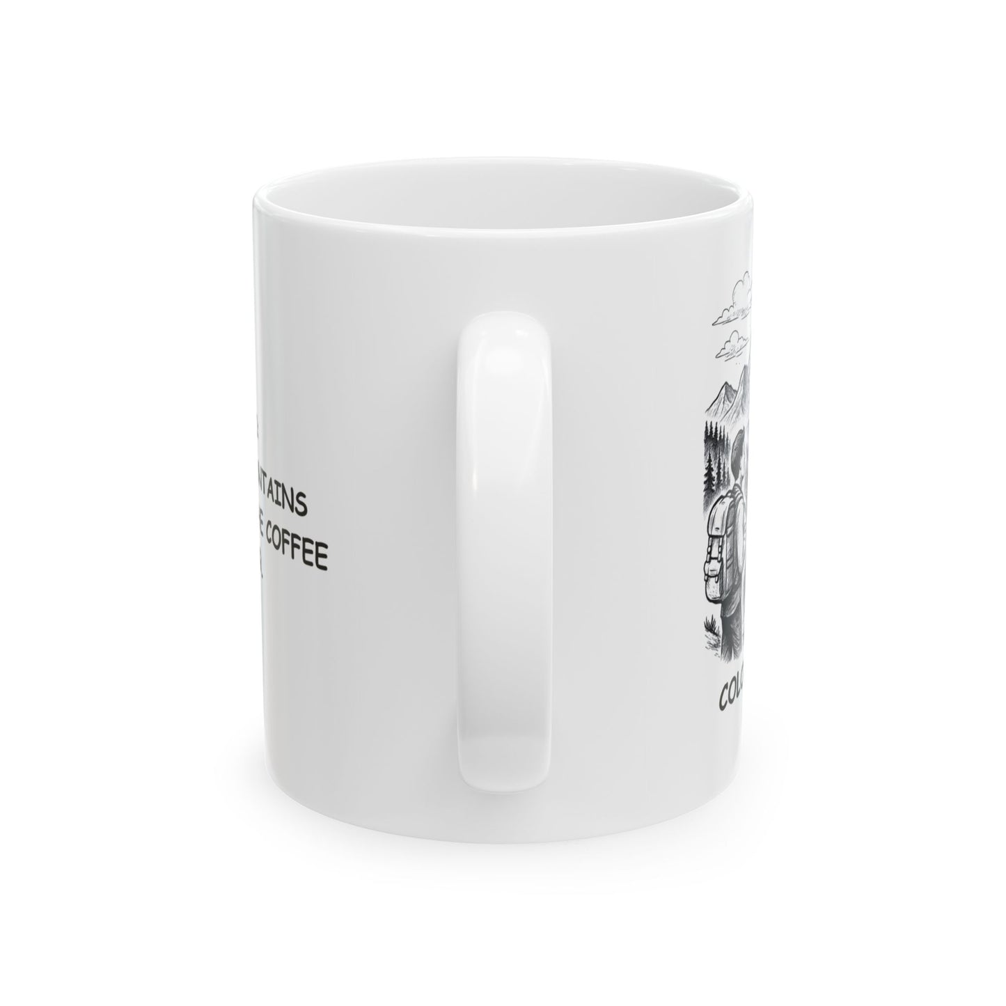 "Colorado: Where the mountains are high, and the coffee is higher." Ceramic Mug - 13421