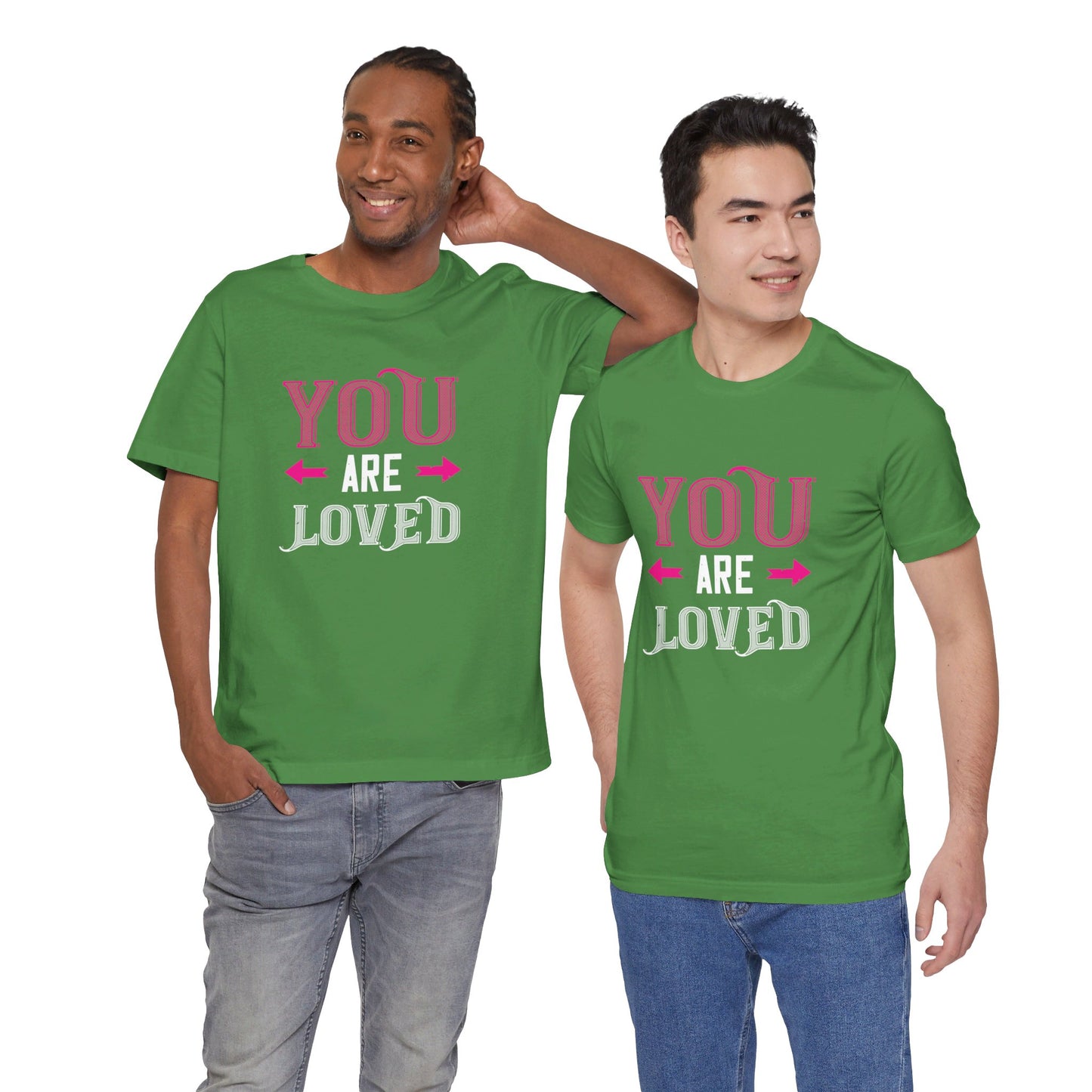 You Are Loved - Unisex Jersey Short Sleeve Tee