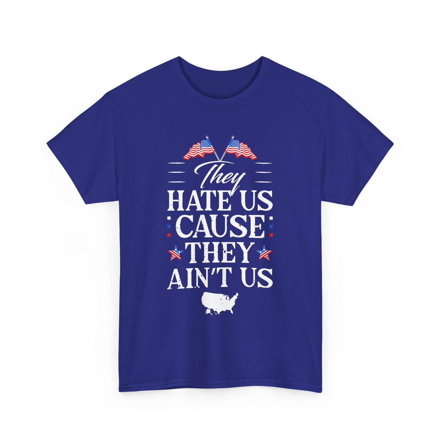 Patriotic Unisex Heavy Cotton Tee - 'They Hate Us Cause They Ain't Us' - Gift for Freedom Lovers, Casual Wear, Independence Day - 13651