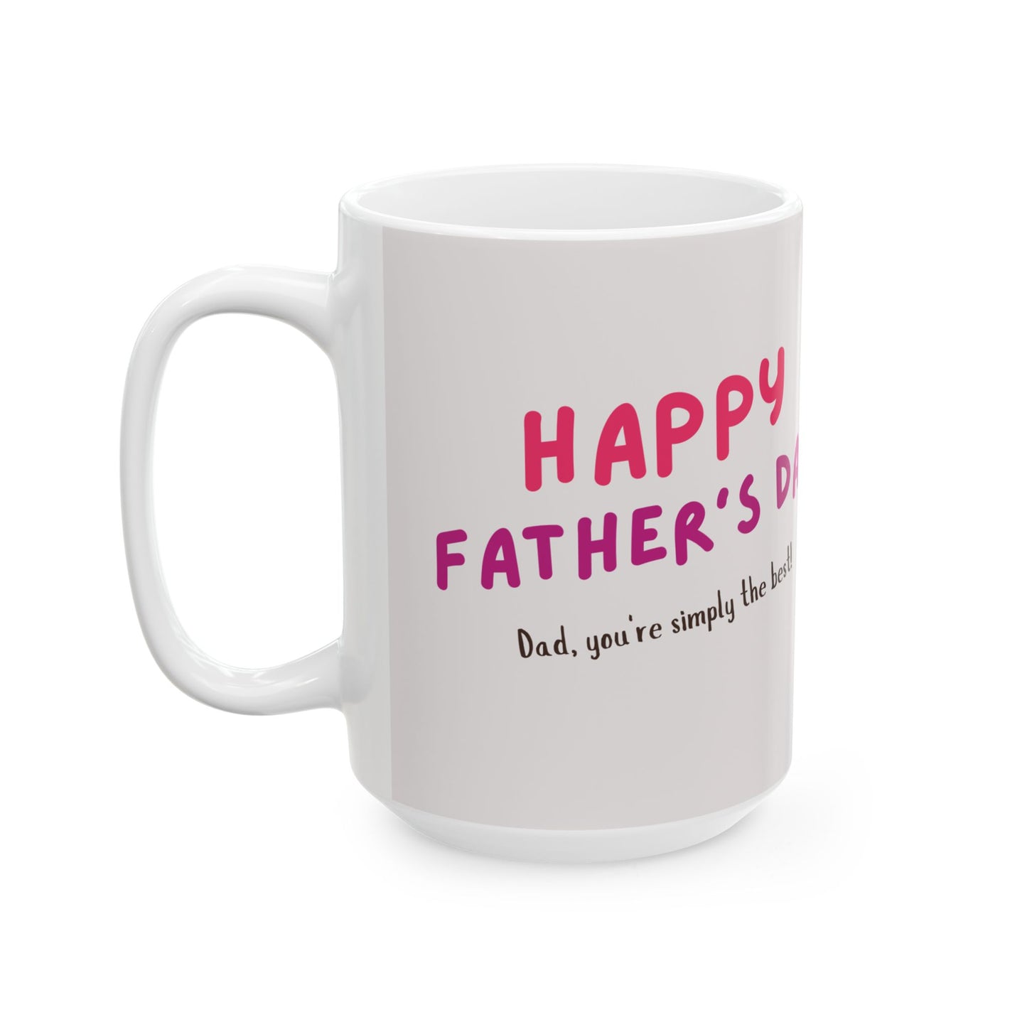Happy Father's Day Ceramic Mug - Perfect Gift for Dad - 12897