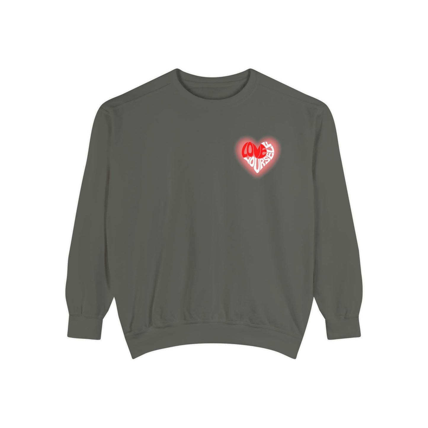 Love Yourself - Unisex Garment-Dyed Sweatshirt - 10536