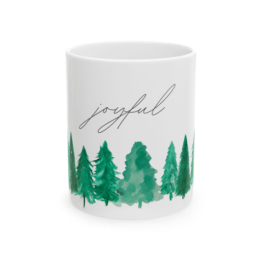 Trees, Joyful - Ceramic Mug, (11oz, 15oz) - 10910