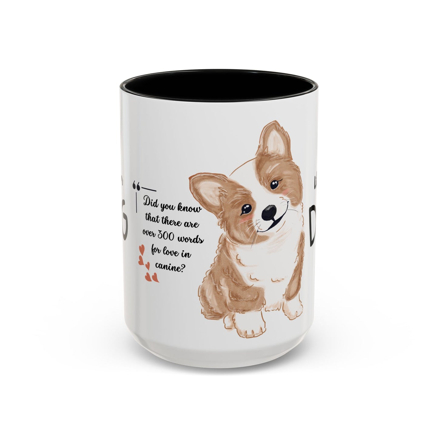 Did You Know There Are 300 Words For Love in Canine? -  Accent Coffee Mug (11, 15oz)