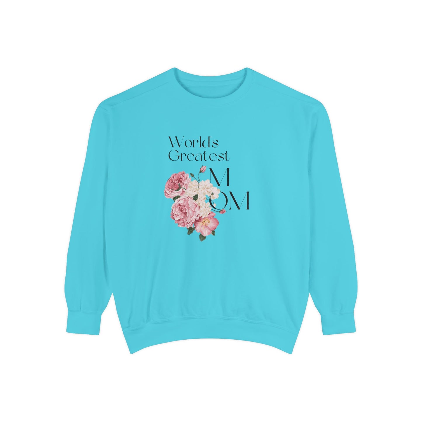 World's Greatest Mom - Unisex Garment-Dyed Sweatshirt - 11802