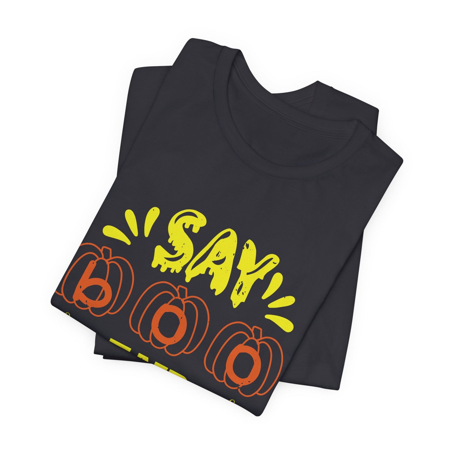 Say Boo and Scary On - Unisex Jersey Short Sleeve Tee - 12513