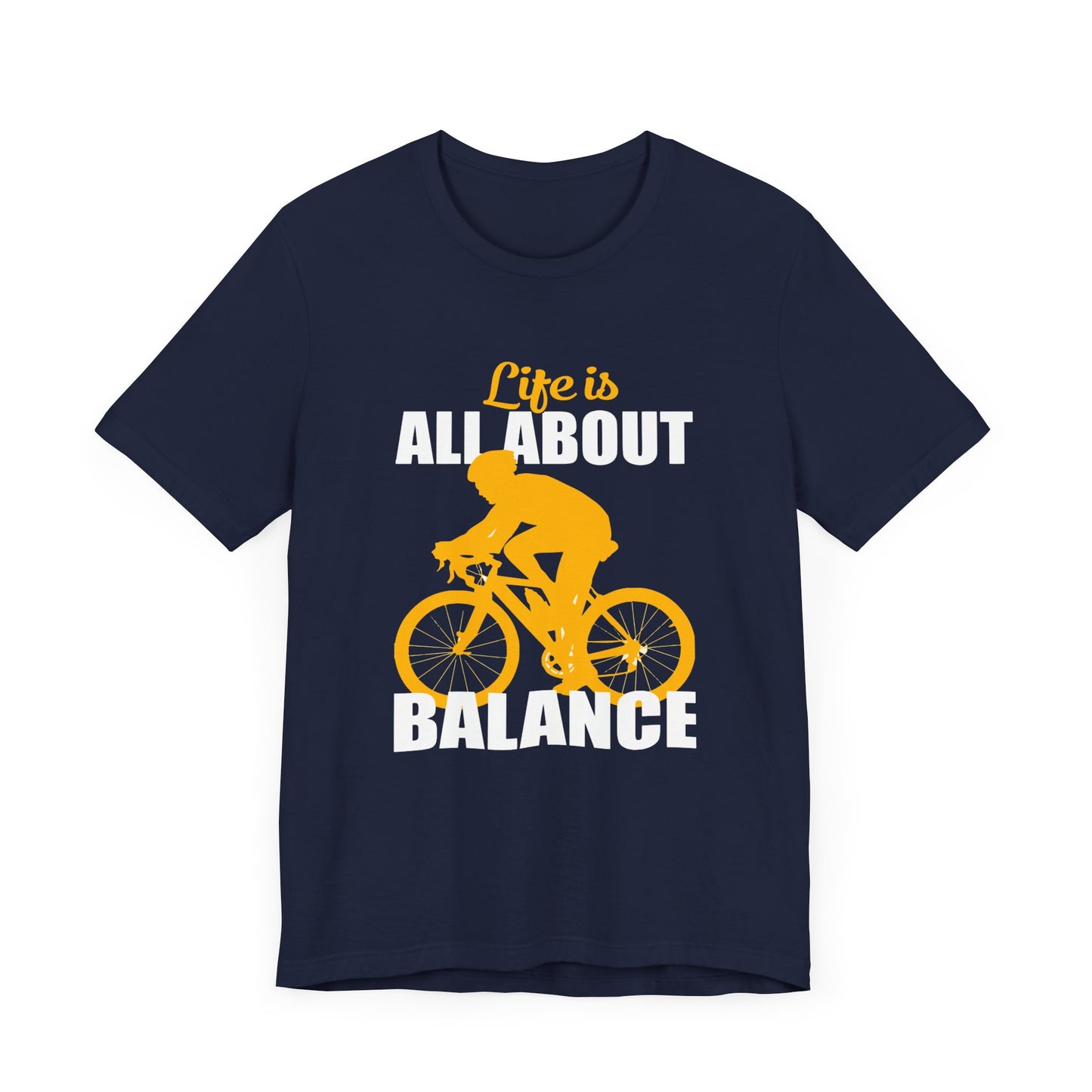 Bicycle: Life Is All About Balance - Unisex Jersey Short Sleeve Tee