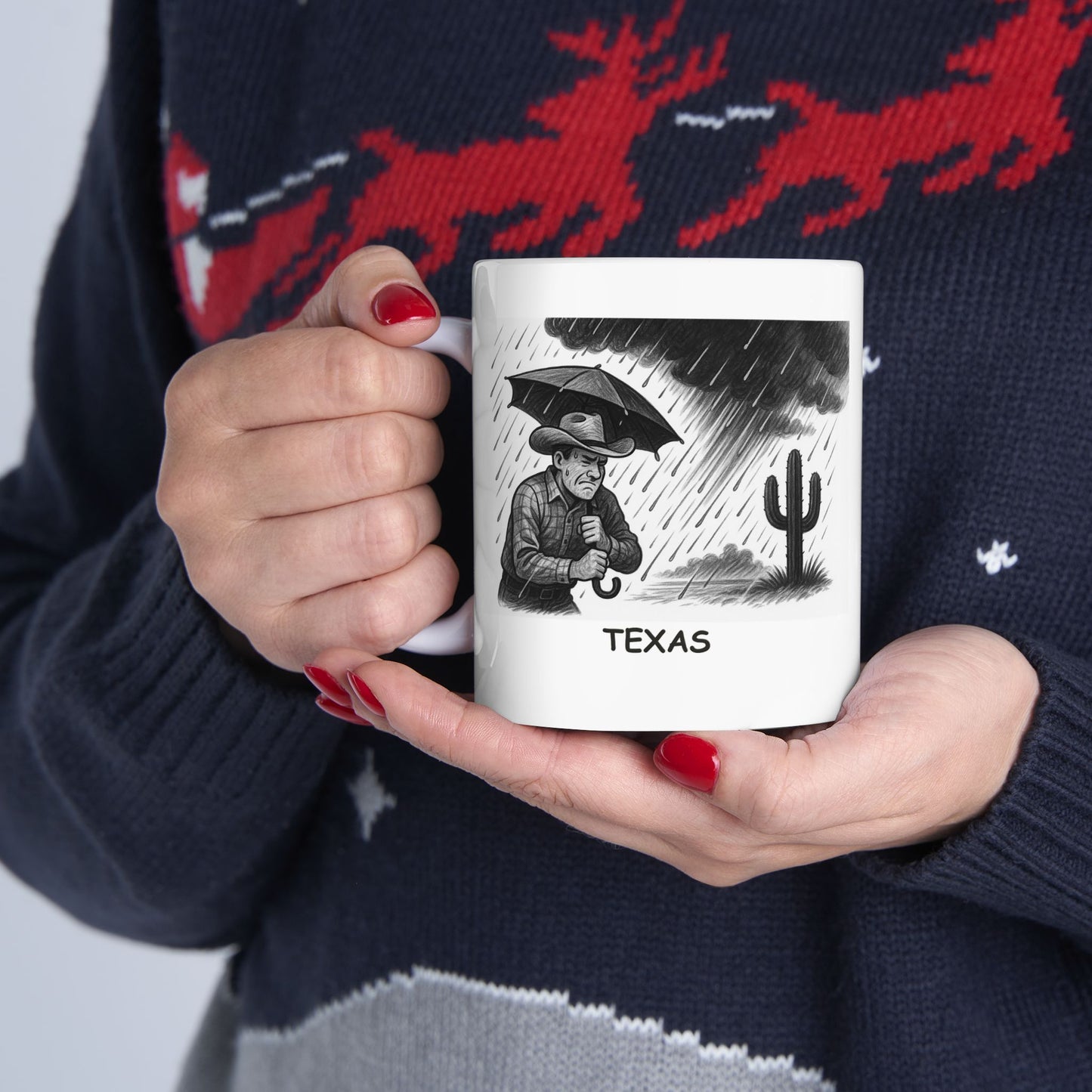 "Texas: Where ‘sudden weather changes’ means one minute it's hot, and the next minute it’s a monsoon." Ceramic Mug - 11oz & 15oz - 12687