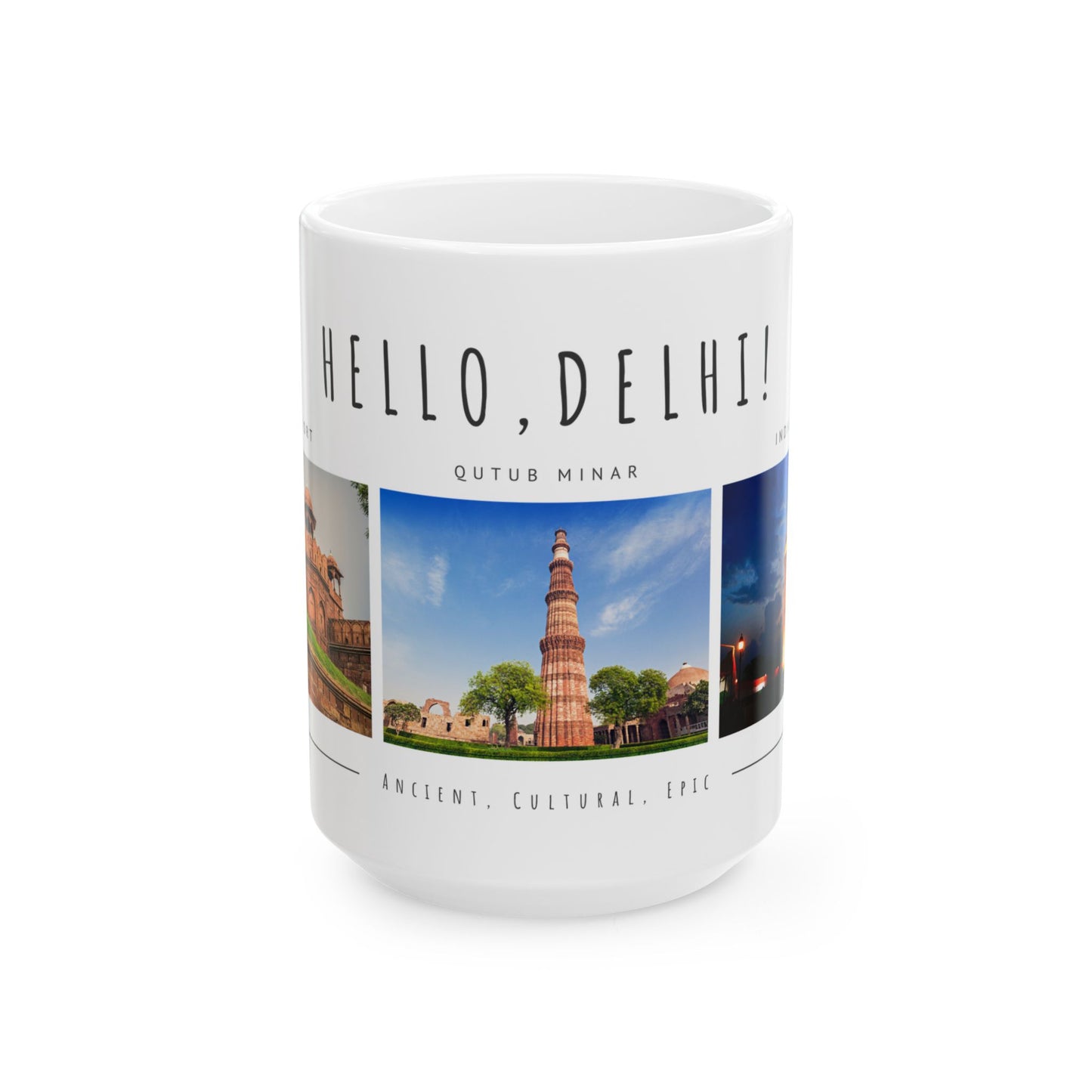 Hello Delhi! Ceramic Mug - 11oz & 15oz Travel Souvenir with Scenic Landmarks - 12025