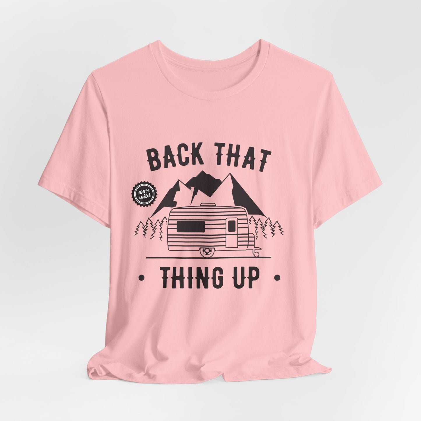 Camping: Back That, Thing Up - Unisex Jersey Short Sleeve Tee