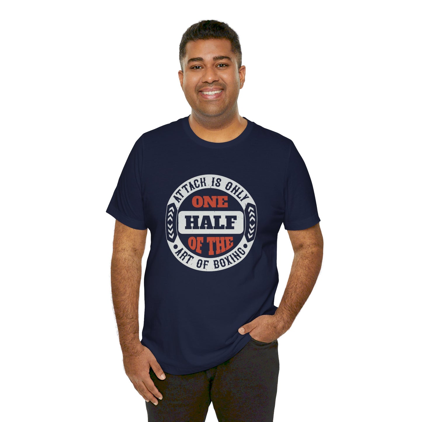 Attack Is Only One Half of the Art of Boxing - Unisex Jersey Short Sleeve Tee