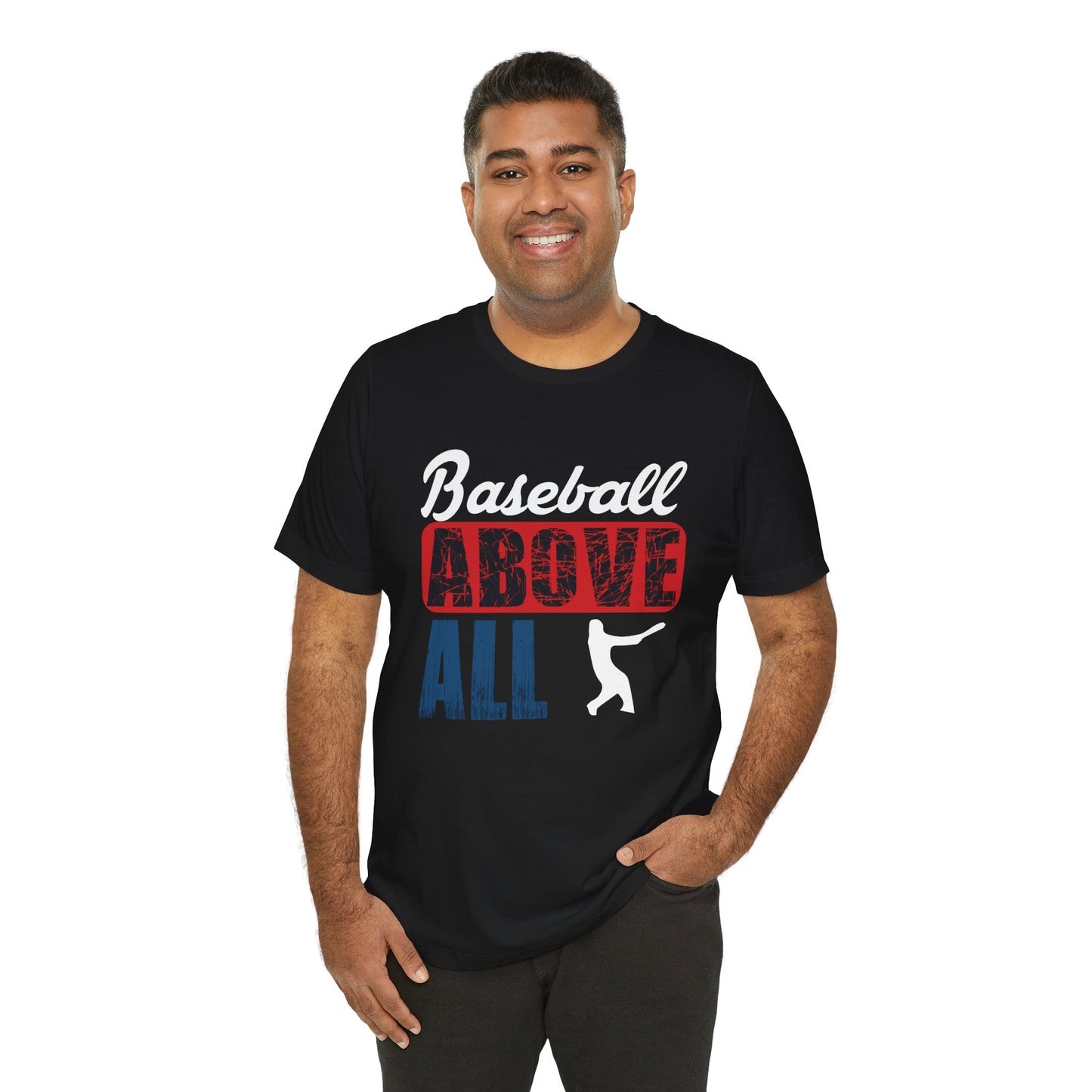 Baseball: Above All - Unisex Jersey Short Sleeve Tee - 13870