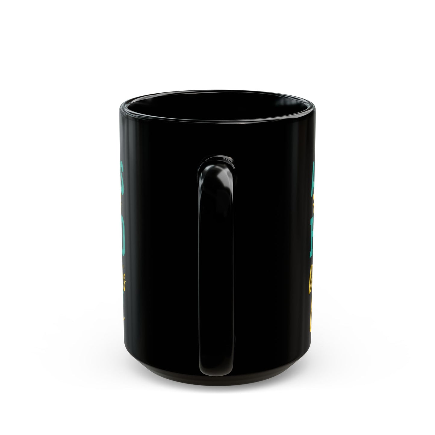 Dad, A Son's First Hero, A Daugher's Girst Love" Black Mug - 11/15oz - 12918