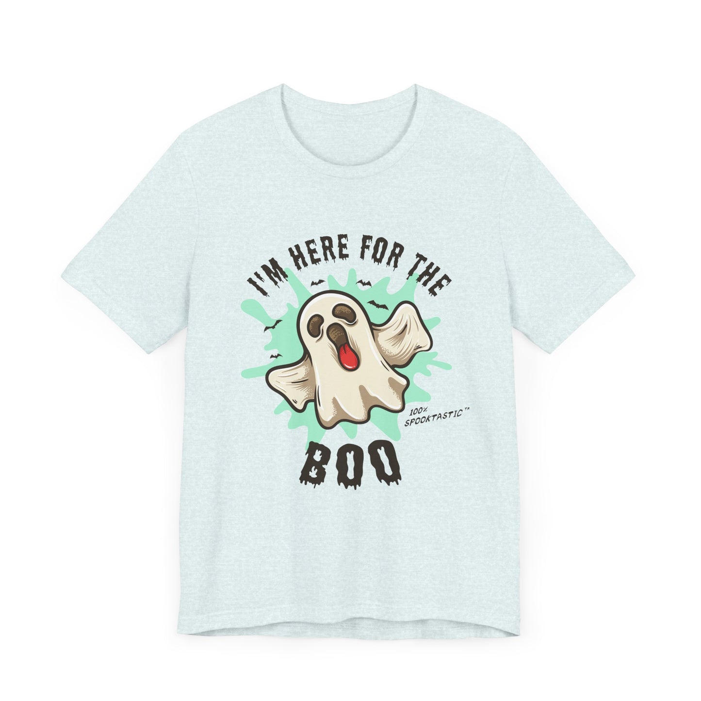 Halloween: I'm Here For The Boo - Unisex Jersey Short Sleeve Tee - 12941