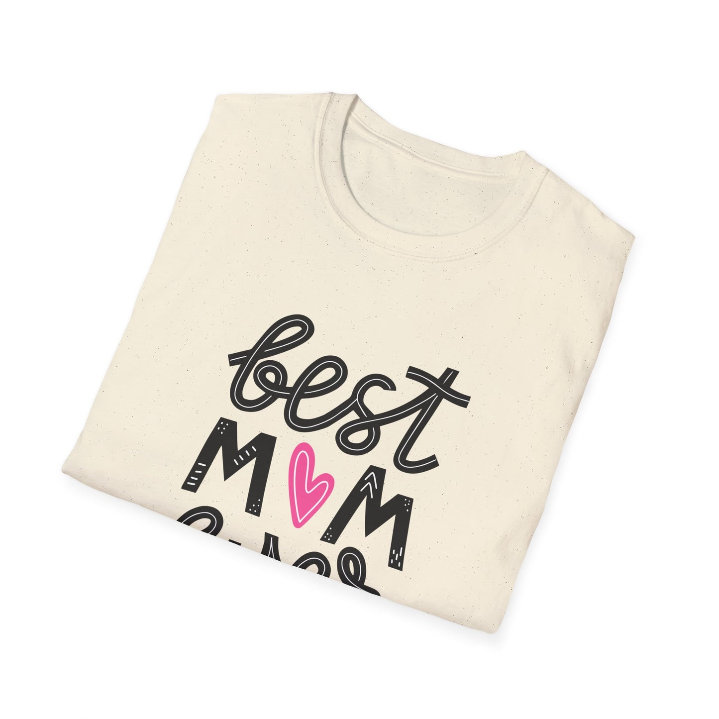 Best Mom Ever Unisex Softstyle T-Shirt - Perfect Gift for Mother's Day - 12464