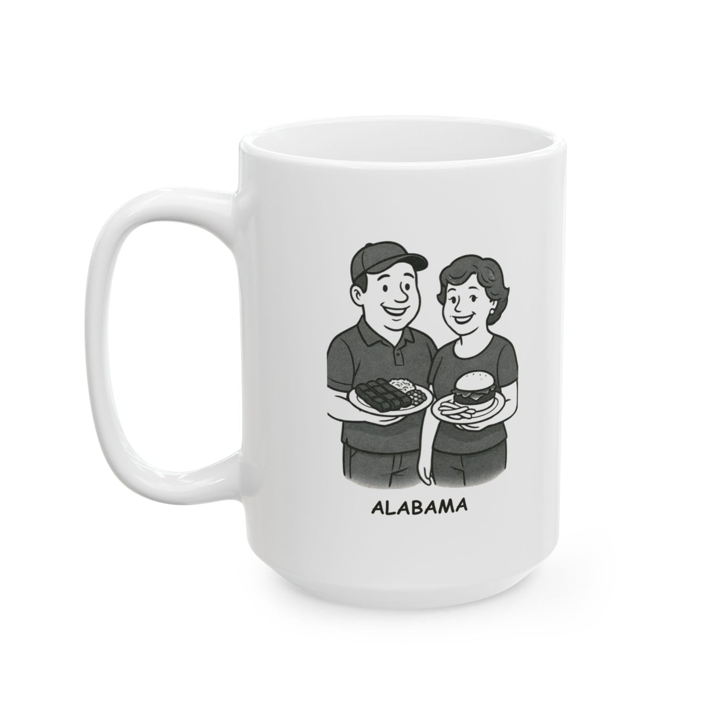 "Alabama: We’re not picky; we just love good food and good company." Ceramic Mug - 12824