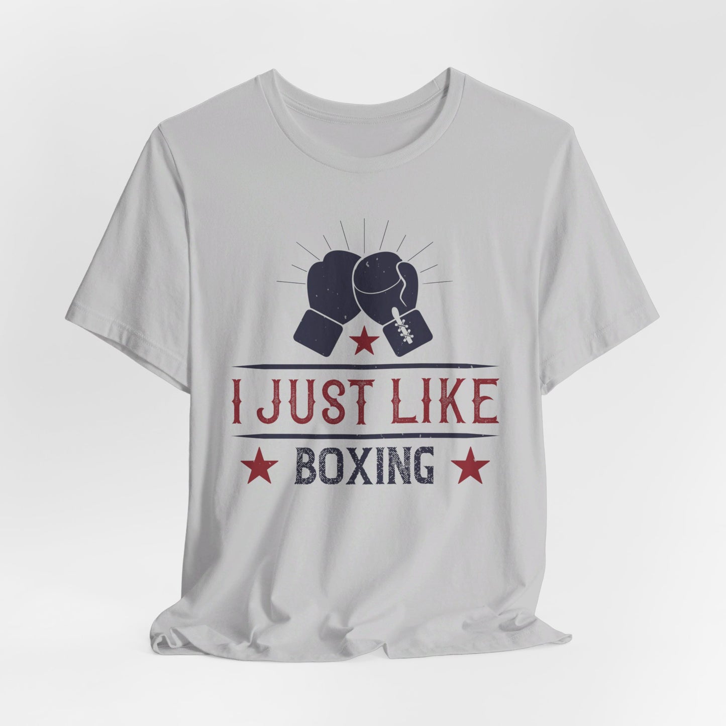 I Just Like Boxing - Unisex Jersey Short Sleeve Tee